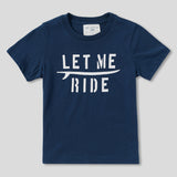 Kids Let Me Ride Tee